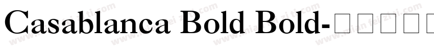 Casablanca Bold Bold字体转换